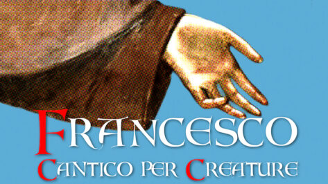Francesco. Cantico per creature